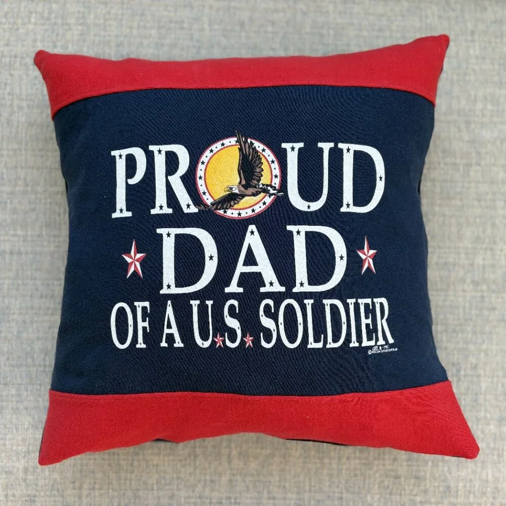 Proud Dad of a US Soldier Handmade upcycled t-shirt throw pillow cover